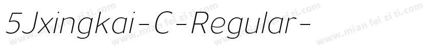 5Jxingkai-C-Regular字体转换