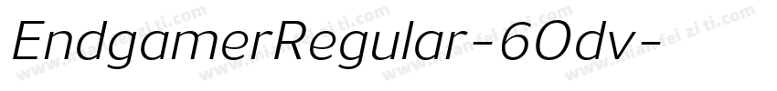 EndgamerRegular-6Odv字体转换