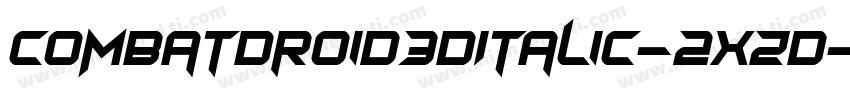 CombatDroid3DItalic-2xZd字体转换