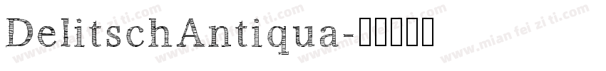 DelitschAntiqua字体转换