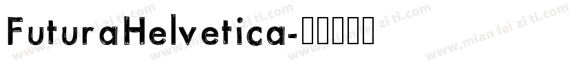 FuturaHelvetica字体转换