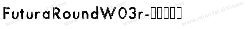 FuturaRoundW03r字体转换