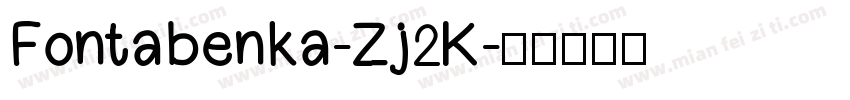 Fontabenka-Zj2K字体转换