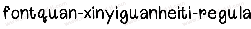 fontquan-xinyiguanheiti-regular字体转换