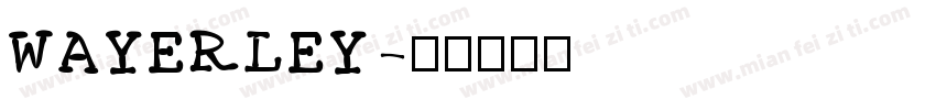 WAYERLEY字体转换