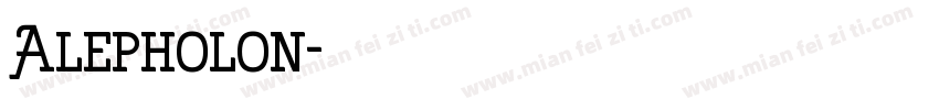 Alepholon字体转换