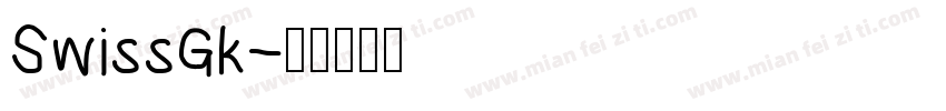 SwissGk字体转换