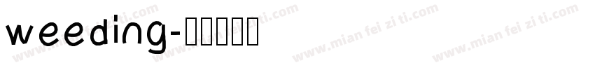 weeding字体转换