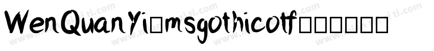 WenQuanYi_msgothicotf字体转换