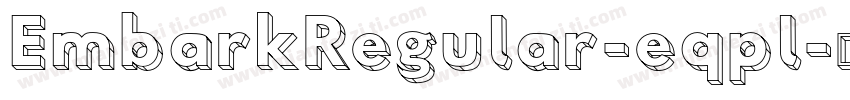 EmbarkRegular-eqpl字体转换