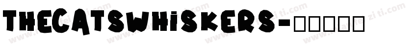 TheCatsWhiskers字体转换