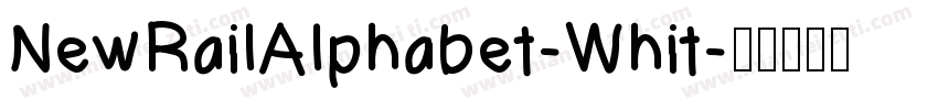 NewRailAlphabet-Whit字体转换