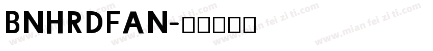 BNHRDFAN字体转换