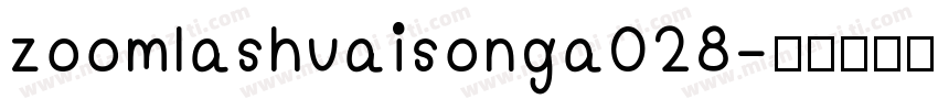 zoomlashuaisonga028字体转换