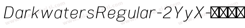 DarkwatersRegular-2YyX字体转换