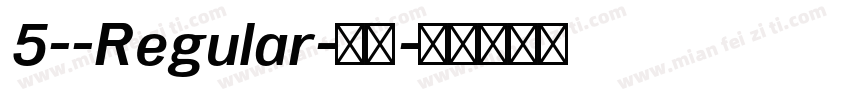 5--Regular-常规字体转换