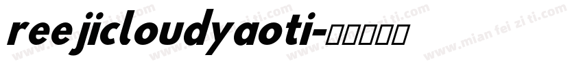 reejicloudyaoti字体转换