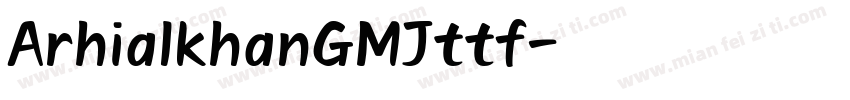 ArhialkhanGMJttf字体转换