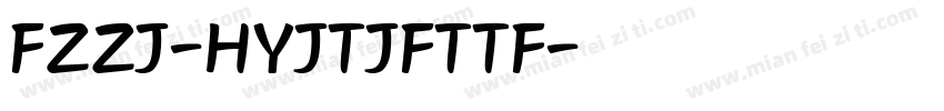 FZZJ-HYJTJFTTF字体转换