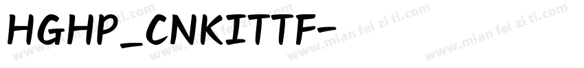 HGHP_CNKITTF字体转换