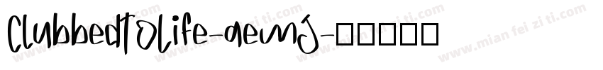 ClubbedToLife-aemJ字体转换