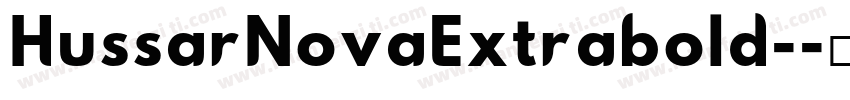 HussarNovaExtrabold-字体转换