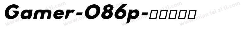 Gamer-O86p字体转换