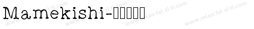 Mamekishi字体转换