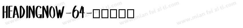 HeadingNow-64字体转换