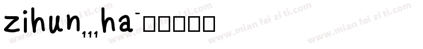 zihun111ha字体转换