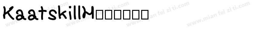 KaatskillH字体转换