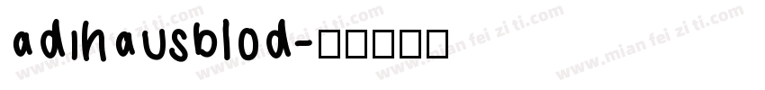 adihausblod字体转换