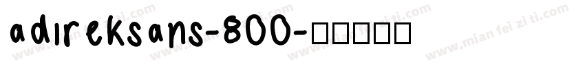 adireksans-800字体转换