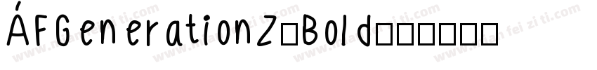 AFGenerationZ-Bold字体转换