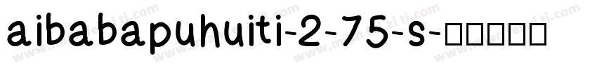 aibabapuhuiti-2-75-s字体转换