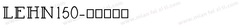 LEHN150字体转换
