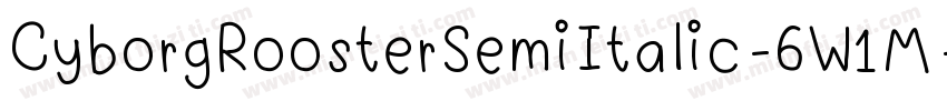CyborgRoosterSemiItalic-6W1M字体转换