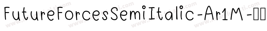 FutureForcesSemiItalic-Ar1M字体转换