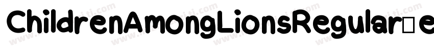 ChildrenAmongLionsRegular-eDJm字体转换