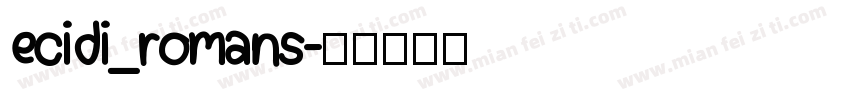 ecidi_romans字体转换