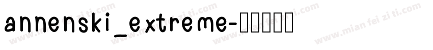 annenski_extreme字体转换