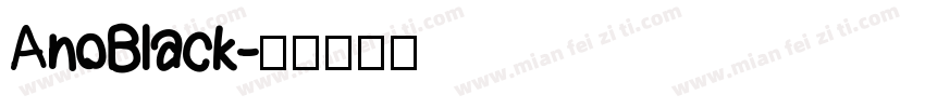 AnoBlack字体转换
