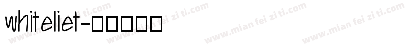whiteliet字体转换