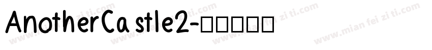 AnotherCastle2字体转换