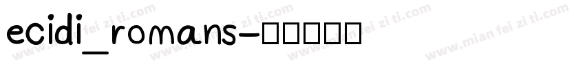 ecidi_romans字体转换