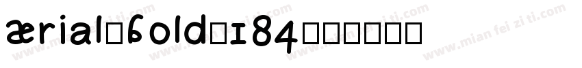 Arial-Bold-184字体转换