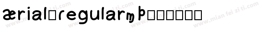Arial-RegularMT字体转换