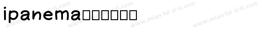 ipanema字体转换