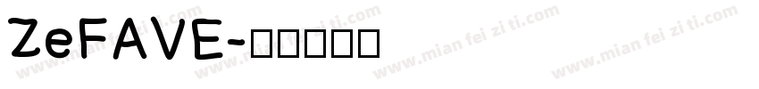 ZeFAVE字体转换