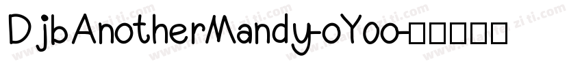 DjbAnotherMandy-oY0o字体转换